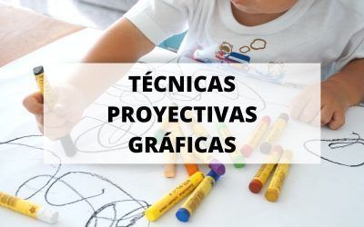 ¿Qué son y para qué sirven las técnicas proyectivas gráficas?